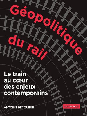 cover image of Géopolitique du rail